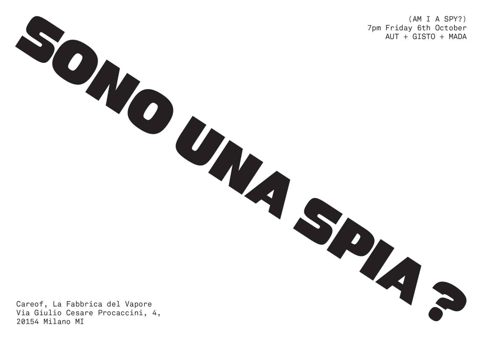 AUT / Warren Taylor / GISTO  • Sono una spia? (Am I a spy?)